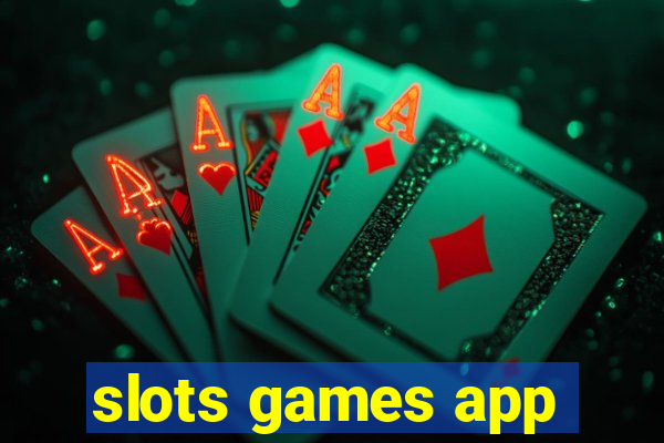 slots games app